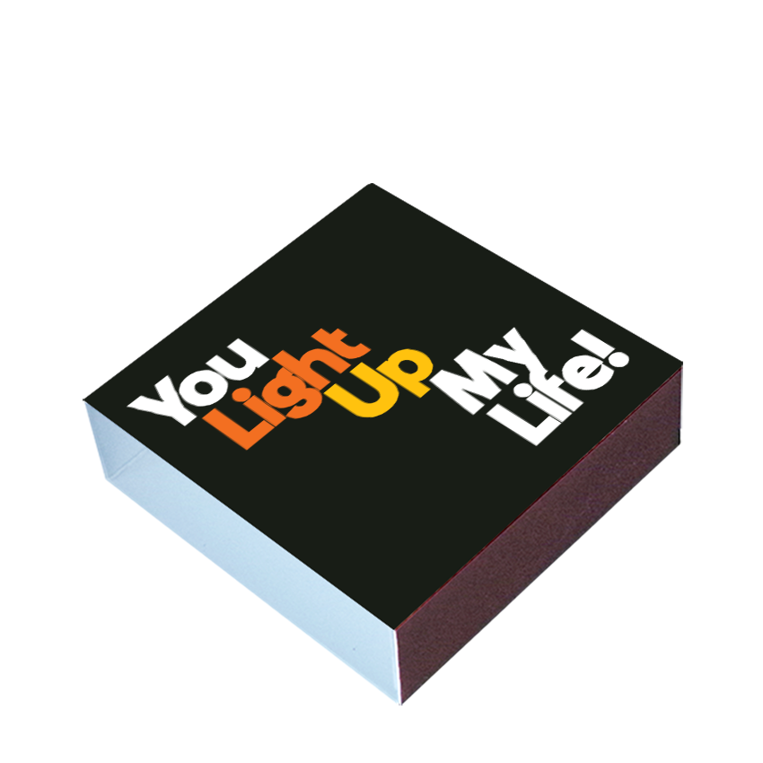 Matchboxes - X325 - You Light Up My Life (Saying)