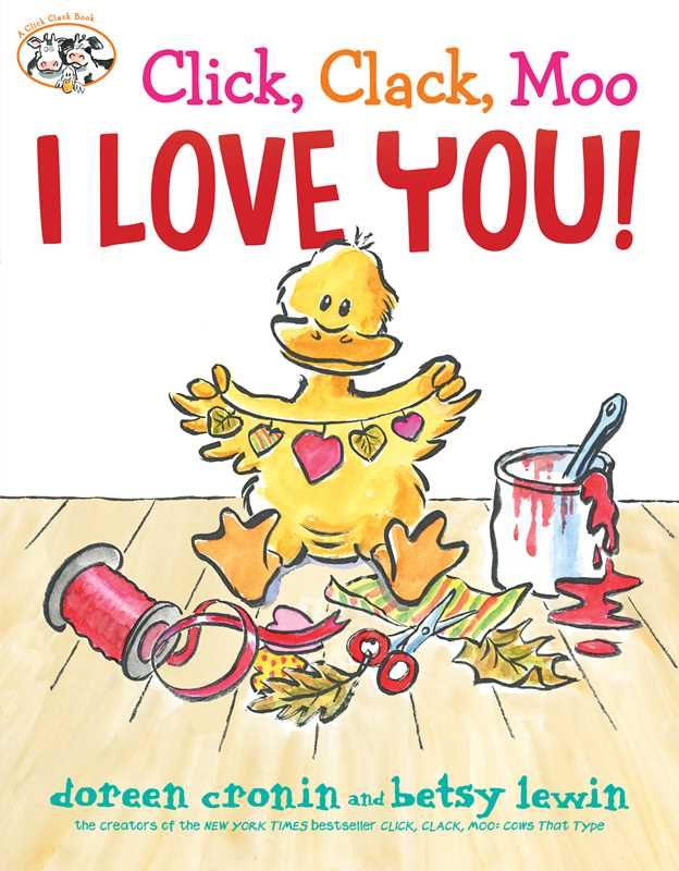 Click, Clack, Moo I Love You! by Doreen   Cronin