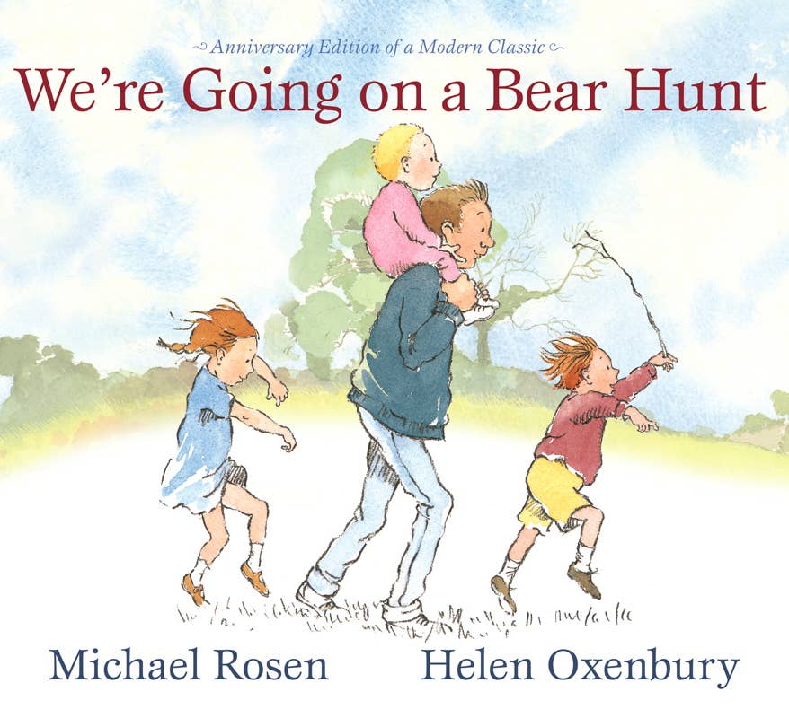 We're Going on a Bear Hunt by Michael Rosen